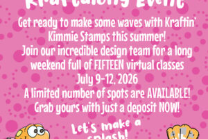 **Summer Kraftalong Event! - July 9-12, 2026 DEPOSIT ONLY